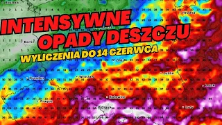 INTENSYWNE OPADY DESZCZU na południu Polski. Omówienie wyliczeń do 14.06 i przygotowanie prognoz.