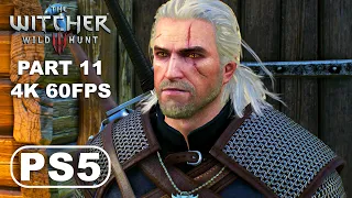 THE WITCHER 3 WILD HUNT PS5 Gameplay Walkthrough Part 11 - The Witcher 3 Ultra Graphics 4K 60FPS