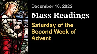 Saturday of the Second Week of Advent | December 10 | Catholic Daily Mass Readings