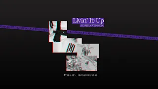 【繁中韓字幕】몬스타엑스(MONSTA X) - Livin' It Up (Korean Version)