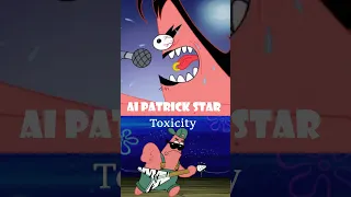 Patrick Star - Toxicity