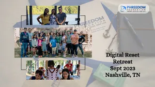 Digital Reset Retreat I Highlights I Nashville 2023 I Phreedom Foundation