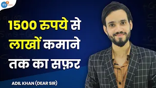 दुनिया में कुछ भी पाना Impossible नहीं | Success Story Of @DearSir  | Aadil Khan | Josh Talks Hindi