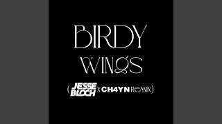 Wings (JESSE BLOCH x CH4YN Remix)