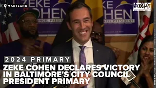 Zeke Cohen declares victory in Baltimore's City Council President primary race