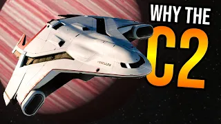 Star Citizen C2 Hercules Starlifter Why I Bought It