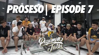 Proseso | Payaman Talks | Episode 7 (Full)