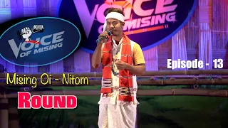 Voice of Mising |Oi Nitom Round | Ep 13