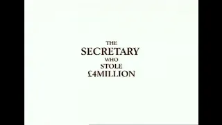 The Secretary Who Stole 4 Million Pounds