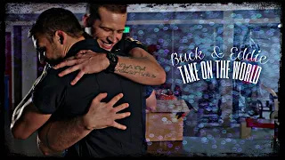 Buck & Eddie || Take on the World