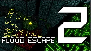 Flood Escape 2 but with very dumb edits xd