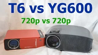 YG600 vs T6 (Проектор Projector)