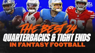 2021 Fantasy Football Rankings - The BEST 24 QBs and TEs - Fantasy Football Advice