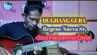 Dughang Guba | Solo fingerstyle Cover Regene Nueva Sr.