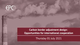 Carbon border adjustment design: Opportunities for international cooperation