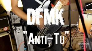 DFMK - "Anti-Tu" Live! from The Rock Room