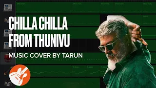 Chilla Chilla | From Thunivu | Music Cover By Tarun | GarageBand
