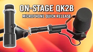 On-Stage QK-2B Microphone Quick Release Adapter: Great for SM7B and Large Microphones