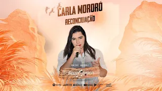 Carla Mororó - Reconciliação (Áudio Oficial)