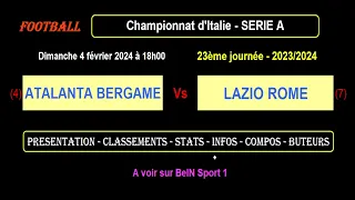 ATALANTA BERGAME - LAZIO ROME : match de football de la 23ème journée de Série A - Saison 2023-2024