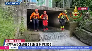 Climate Crisis: Heatwave Claims 26 Lives in Mexico