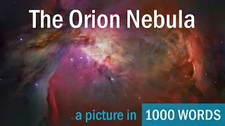 The Orion Nebula: A Picture in 1000 Words