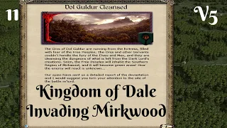 DaC V5 - Dale 11: Invading Mirkwood
