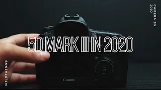 Canon 5d mark iii in 2020?