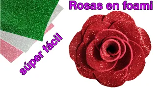 ROSAS EN FOAMI O GOMA EVA FÁCILES Y RAPIDO DE HACER 🌹