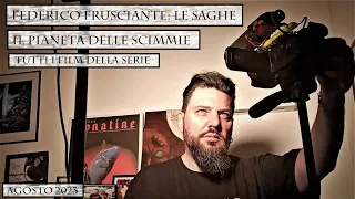 Federico Frusciante: Le Saghe - Il pianeta delle scimmie (Tutti i film della serie) - Agosto 2023