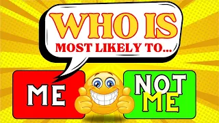 Who's Most Likely To...? |  50 Funny Questions | 😂