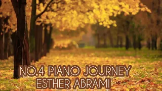 NO.4 PIANO JOURNEY - ESTHER ABRAMI