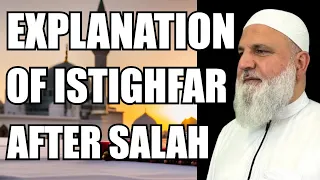 EXPLANATION OF ISTIGHFAR AFTER SALAH | Ustadh Mohamad Baajour