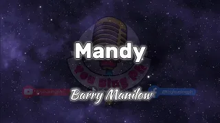 Mandy - Barry Manilow (Karaoke)