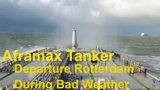 Aframax Tanker Departure Rotterdam During Bad Weather