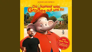 Benjamin Blümchen - Da kommt was Großes auf uns zu (aus dem Film „Benjamin Blümchen“)