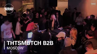 THTSMBTCH b2b Khamn Boiler Room Moscow Live Set