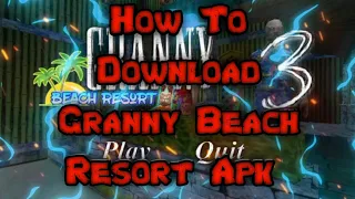 How to Download Granny Beach Resort Apk