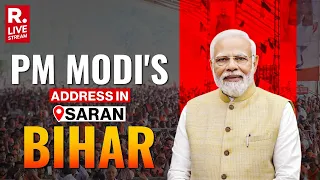 PM Modi Addresses Public Meeting In Saran, Bihar | Lok Sabha Election 2024 | LIVE