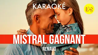 Ⓚ Mistral gagnant, Renaud [Karaoké]