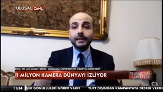 Ulusal Kanal | Doç. Dr. Ali Murat Kırık | Güvenlik kameraları ile biri bizi gözetliyor mu?