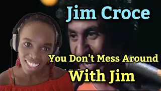 *What A Story!* Jim Croce - You Don't Mess Around With Jim | REACTION