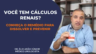 Remédio para DISSOLVER CÁLCULO RENAL | Dr. Élio Arão Júnior #calculorenal #dissolvercalculorenal