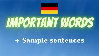 İmportant Words in German - With Sample Sentences