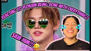 YEONJUN CAN'T CATCH A BREAK!!! (Reacting to [TXT] Yeonjun being done with everything!!)