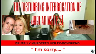 THE DISTURBING INTERROGATION OF JODI ARIAS [Pt.2] MURDERED EX-BOYFRIEND - GhostMaskTV: True Crime