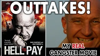 Dave Courtney - Making Of Hell To Pay. The Outtakes!