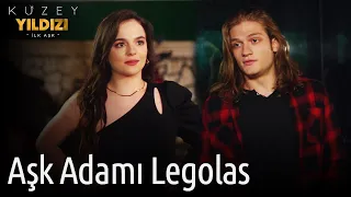 Kuzey Yıldızı İlk Aşk | Aşk Adamı Legolas