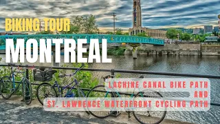 Biking along Lachine Canal and St Lawrence - Via Old Port, Griffintown, Parc Rene Levesque, Verdun