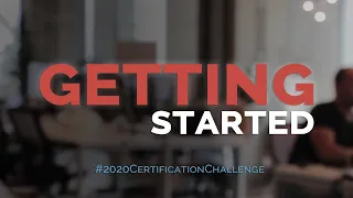 2020 Certification Challenge, #1 - Getting Started